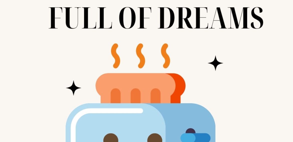 A toast full of dreams ~ Avyakta Rohith